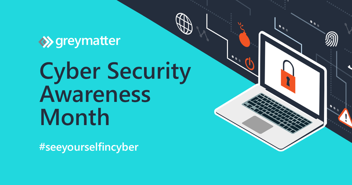 october-is-cyber-security-month-2022-grey-matter