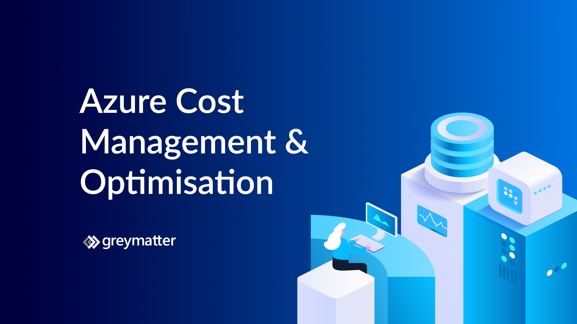 Azure Cost Management & Optimisation Platform | Start Now