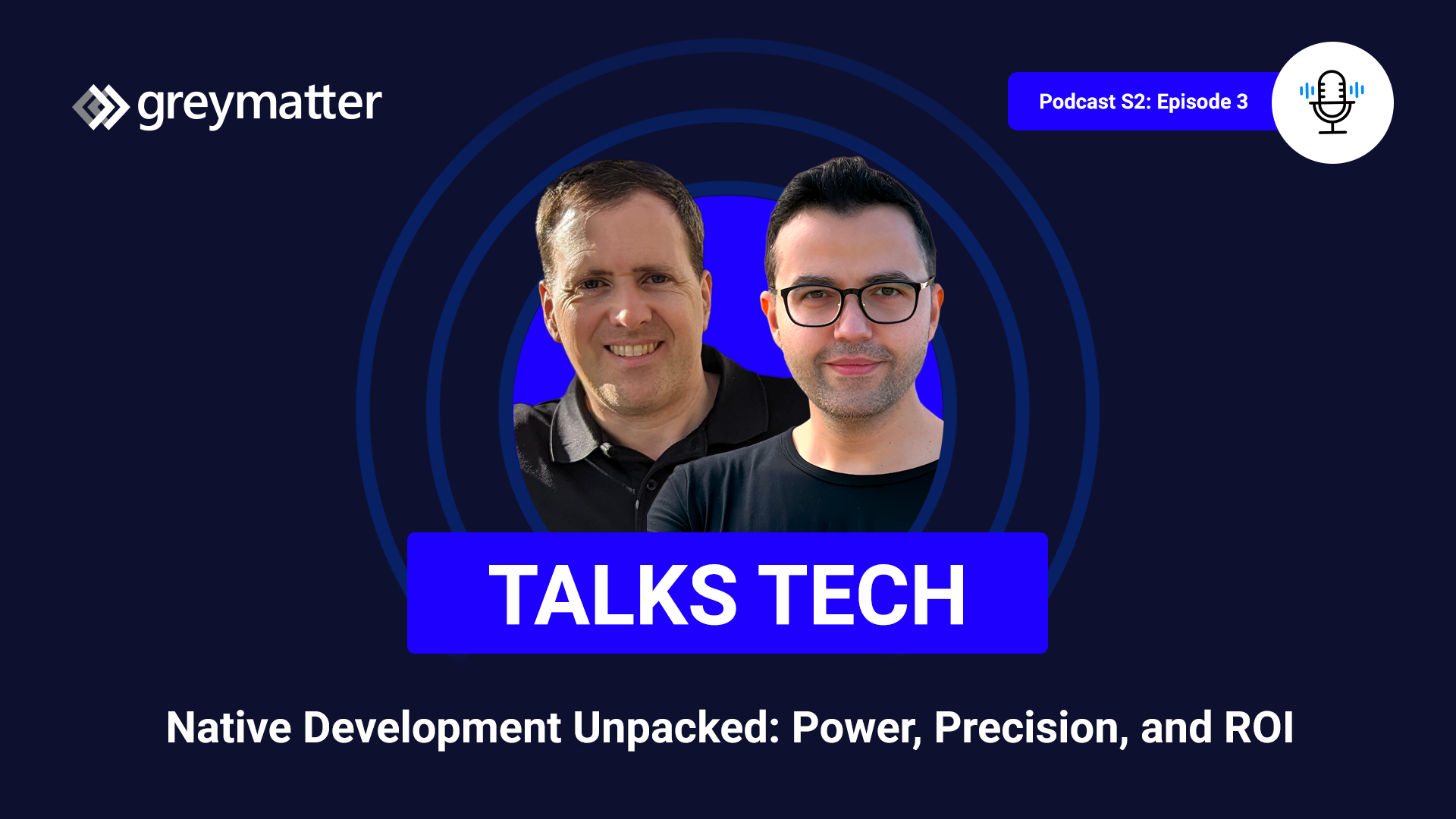 Native application development - Grey Matter Talks Tech Podcast with Embarcadero