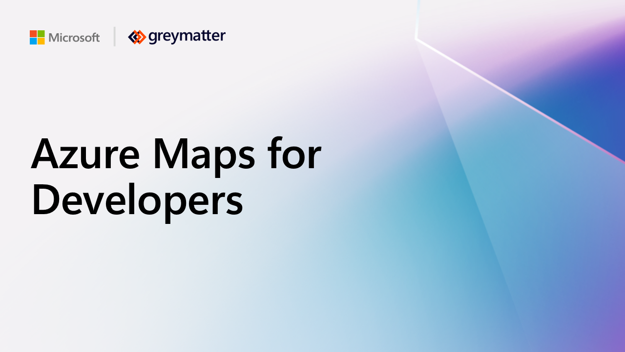 Azure Maps for Developers