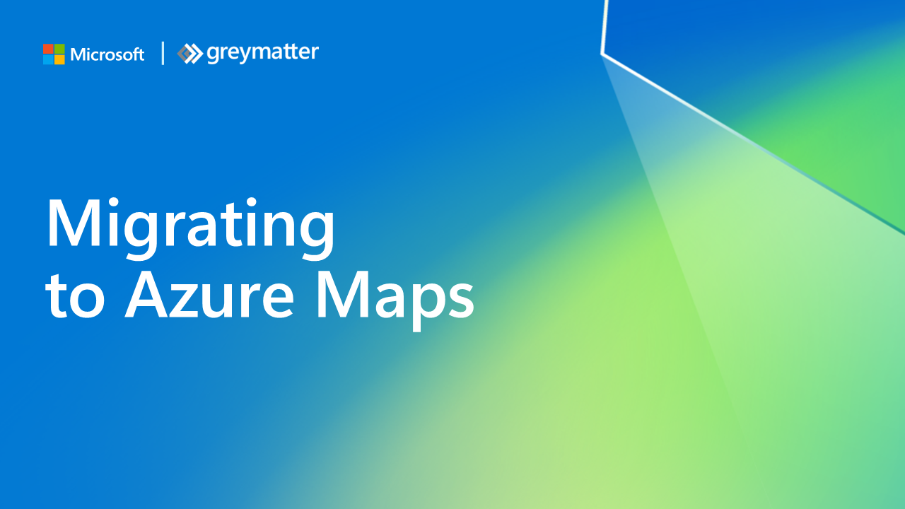 Migrating to Azure Maps