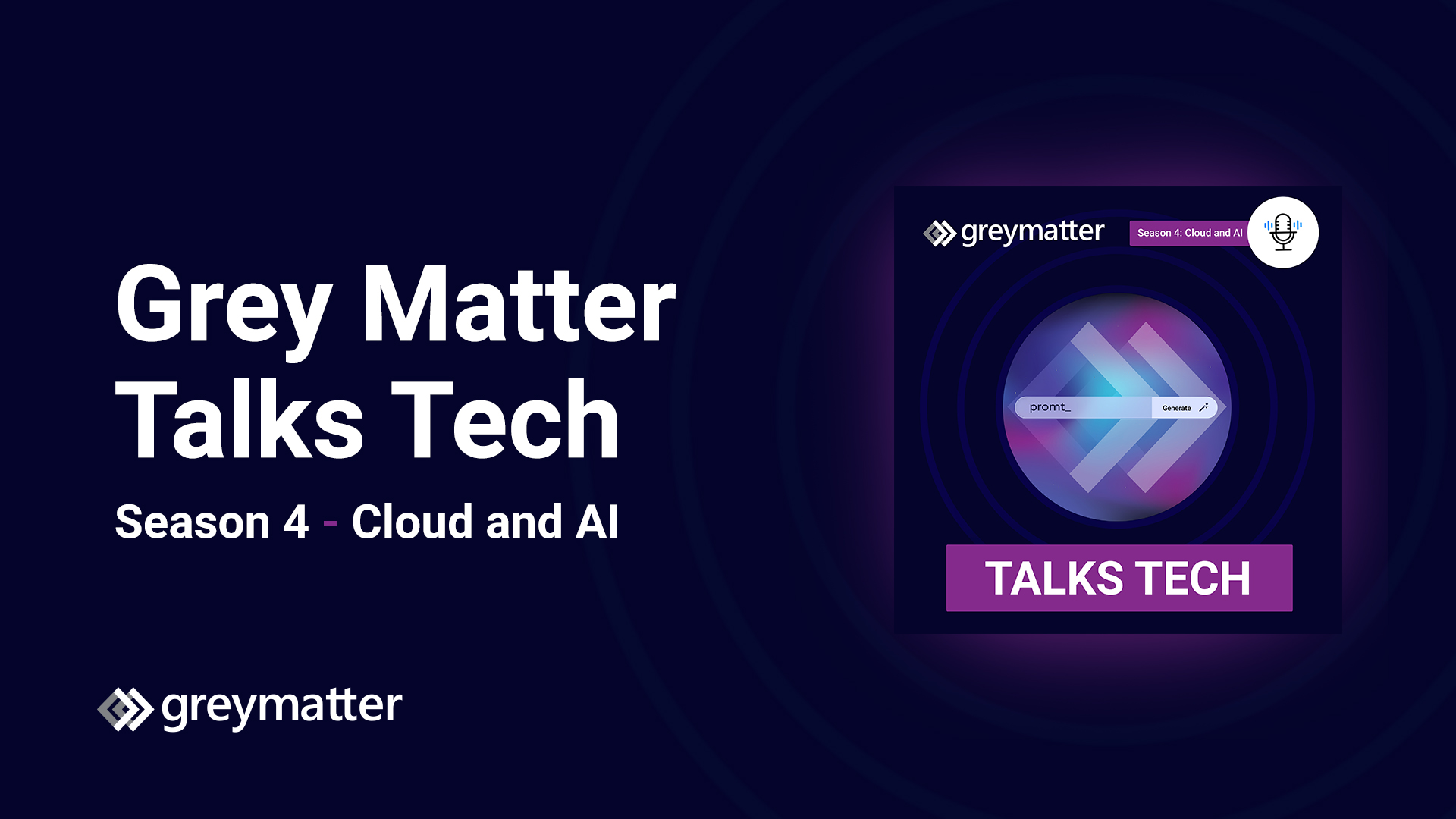 Grey Matter Talks Tech Season 4 - Cloud and AI