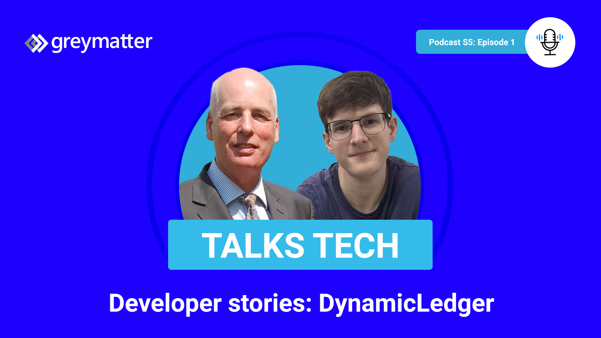 Grey Matter Talks Tech podcast episode with DynamicLedger